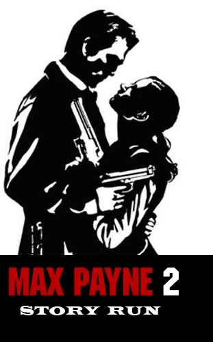 Max Payne 2: The Fall of Max Payne Story Run